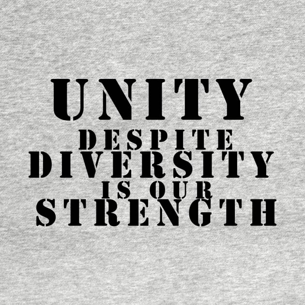 Unity Desptite Diversity is our Strength by 1Redbublppasswo